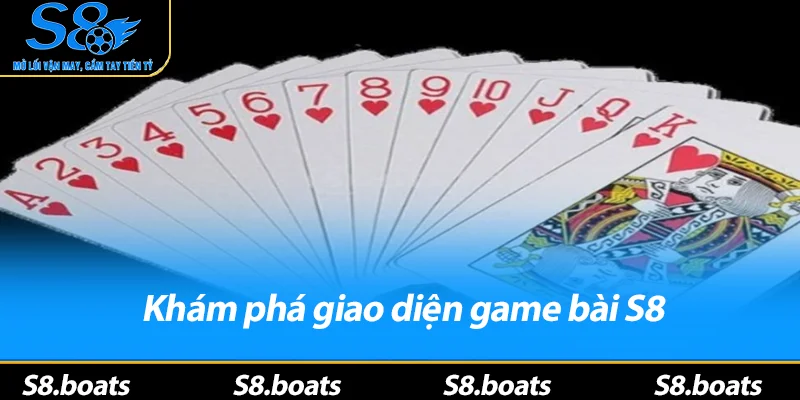 Khám phá giao diện game bài S8